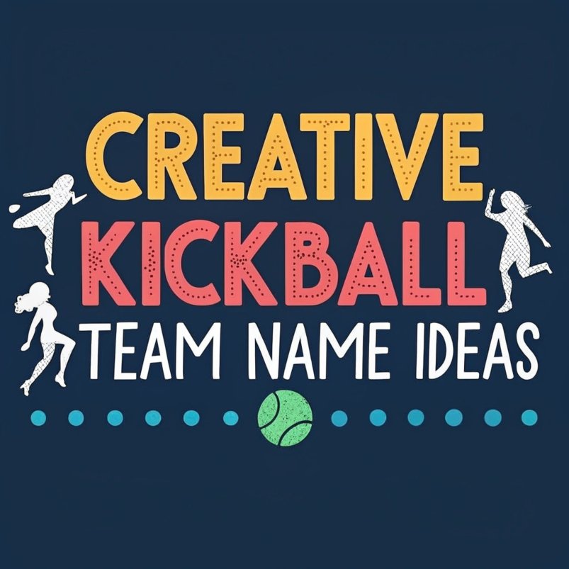 145+ Creative Kickball Team Name Ideas That Are Also Funny - Perfect for Your Team!